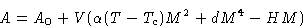 \begin{displaymath}
A = A_0+V(\alpha(T-T_c)M^2+dM^4-HM)\end{displaymath}