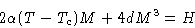 \begin{displaymath}
2\alpha(T-T_c)M+4dM^3=H\end{displaymath}
