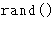 \ensuremath{\text{\texttt{rand()}}}